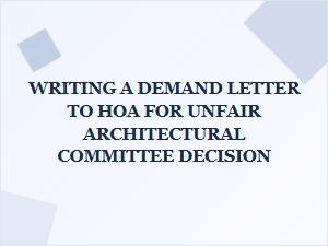 Challenging an Unfair Hoa Architectural Committee Decision
