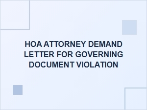 Hoa Attorney Demand Letter for Governing Document Violation