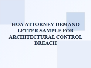 Sample Hoa Attorney Demand Letter for Architectural Violation