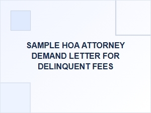 Sample Hoa Attorney Demand Letter for Delinquent Fees
