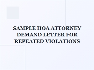 Sample Hoa Attorney Demand Letter for Repeated Violations