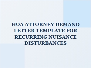 Hoa Attorney Demand Letter for Recurring Nuisance Disturbances